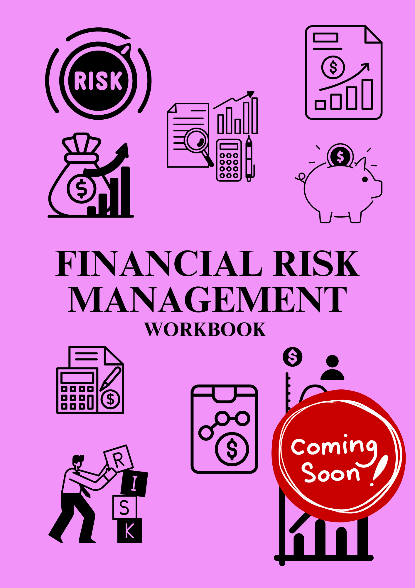 Financial Risk Management Workbook