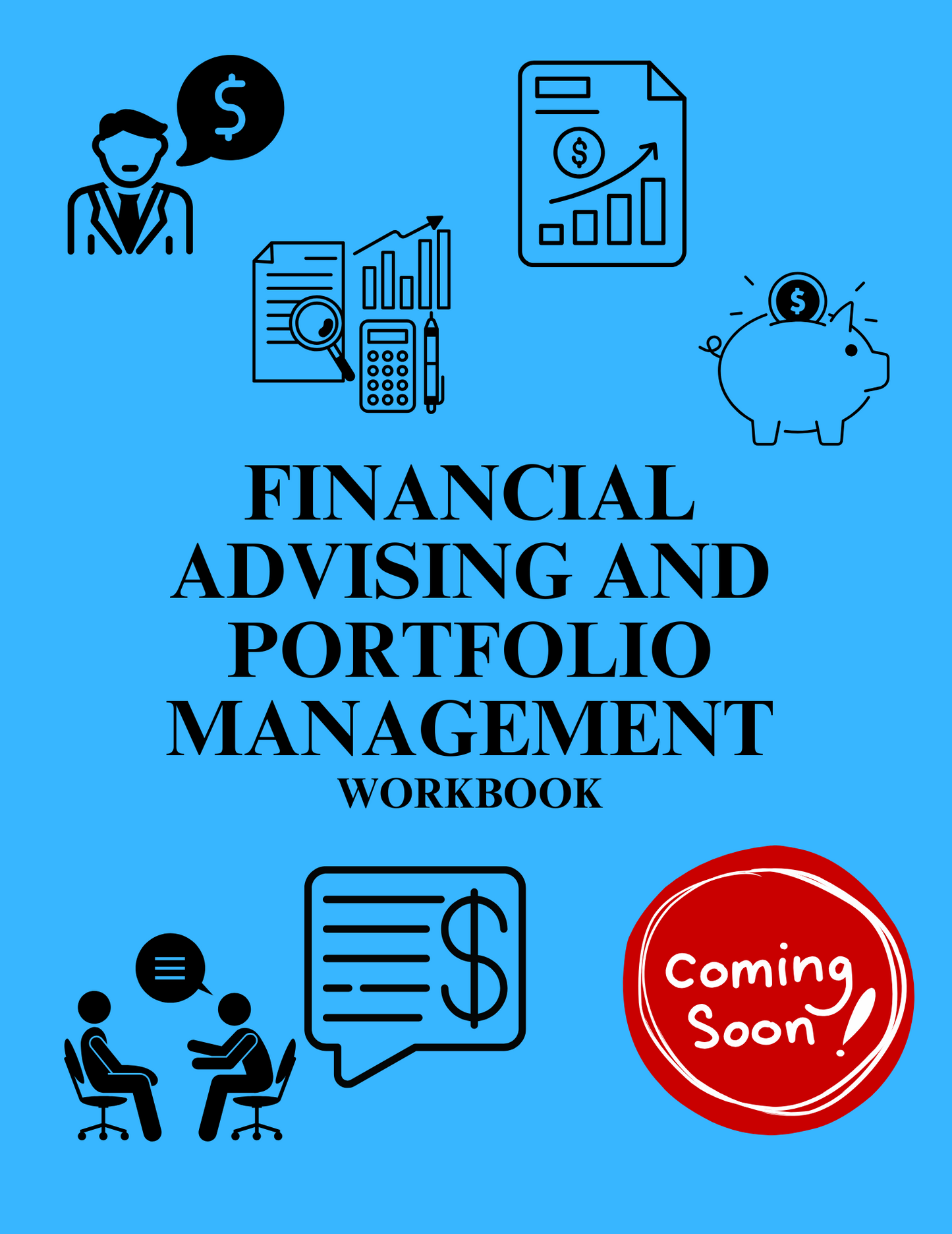 Financial Advising and Portfolio Management Workbook