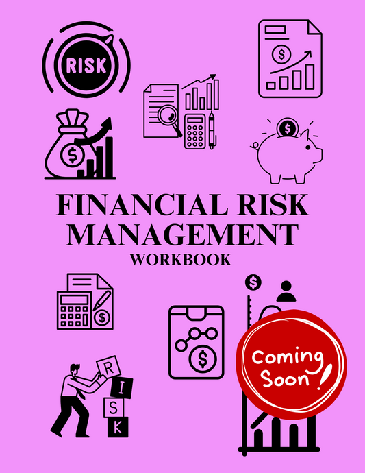 Financial Risk Management Workbook